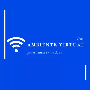 Imagem de capa para o Curso online Um Ambiente Virtual para chamar de Meu