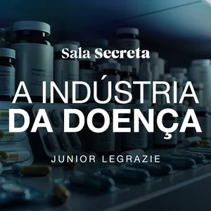 Imagem de capa para o Curso online Sala Secreta - A Indústria da Doença