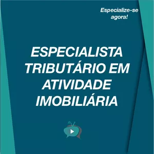Imagem principal do produto ESPECIALISTA TRIBUTÁRIO EM ATIVIDADE IMOBILIÁRIA
