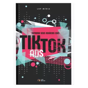 Imagem de capa para o Ebook  "Expanda Seus Négócios com TikTok Ads"
