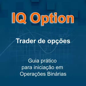 Imagem principal do produto Guia prático para opções binárias - IQ Option