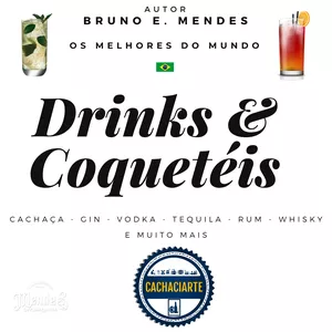 Imagem de capa para o Ebook Drinks e Coquetéis - Os Melhores do Mundo