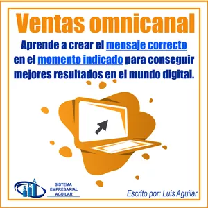 Imagen de portada para Ebook Venta Omnicanal: Aprende a crear el mensaje correcto en el momento indicado para conseguir mejores resultados en el mundo digital.