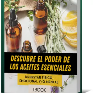 Imagen de portada para Ebook Descubre el Poder de los Aceites Esenciales  - Bienestar Físico, emocional y/o mental