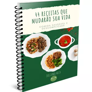 Imagem de capa para o Ebook 44 RECEITAS QUE MUDARÃO SUA VIDA