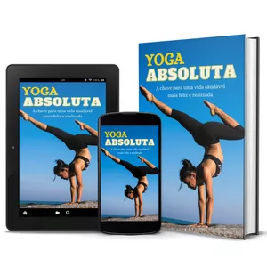 Imagem de capa para o Ebook EBOOK -  YOGA ABSOLUTA - A CHAVE PARA UMA VIDA MAIS SAUDÁVEL, FELIZ E REALIZADA
