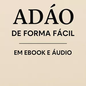 Imagem de capa para o Ebook ADAO DE FORMA FACIL - EBOK, AUDIO E VIDEO