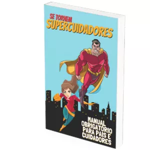 Imagem de capa para o Ebook Se Tornem Supercuidadores