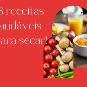 Imagem de capa para o Ebook 18 receitas saudáveis para secar