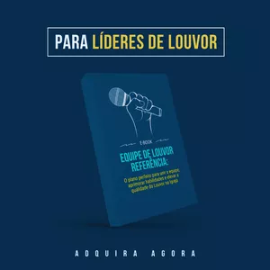 Imagem de capa para o Ebook Equipe de Louvor Referencia