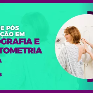 Imagem de capa para o Curso online Matrícula - EAD - Pós Graduação em Mamografia e Densitometria Óssea