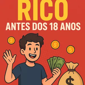 Imagem de capa para o Ebook  Como Ficar Rico Antes dos 18 Anos