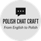 Polish Chat Craft