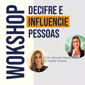 Imagem de capa para o Evento presencial Workshop Decifre e Influencie Pessoas