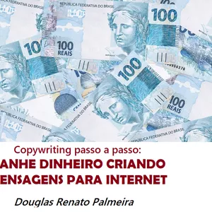 Imagem de capa para o Ebook COPYWRITING PASSO A PASSO: GANHE DINHEIRO CRIANDO MENSAGENS PARA INTERNET