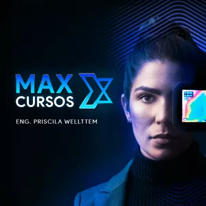 Imagem de capa para o Curso online Max Cursos - Engenheira Priscila Wellttem