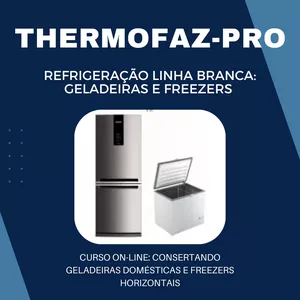 Curso de Refrigeração: Consertando Geladeiras Domésticas e Freezers 