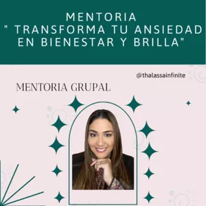 Imagen de portada para Curso online TRANSFORMA TU ANSIEDAD EN BIENESTAR Y BRILLA