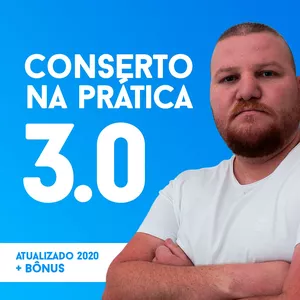 Imagem de capa para o Curso online Conserto na Prática 3.0 