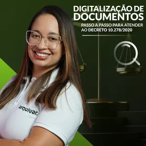 Imagem do curso Curso Digitalização com Validade Jurídica: passo a passo para atender ao Decreto 10.278/2020