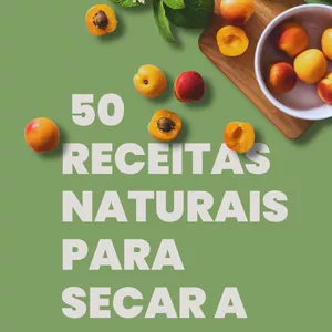 Imagem de capa para o Ebook 50 Receitas Naturais para Secar a Barriga em 30 Dias