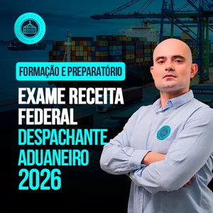 Imagem do curso CURSO FORMAÇÃO E PREPARATÓRIO: EXAME RECEITA FEDERAL DESPACHANTE ADUANEIRO 2026
