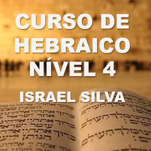 Curso Curso de Hebraico Bíblico Módulo Bamidbar - Nível 4