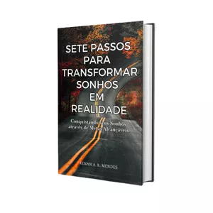 Imagem de capa para o Ebook SETE PASSOS PARA TRANSFORMAR SONHOS EM REALIDADE