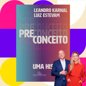 Imagem de capa para o Curso online Preconceito: uma História — Luiz Estevam e Leandro Karnal