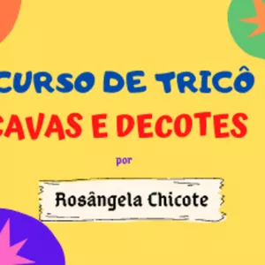 Imagem principal do produto CURSO CAVAS E DECOTES NO TRICÔ
