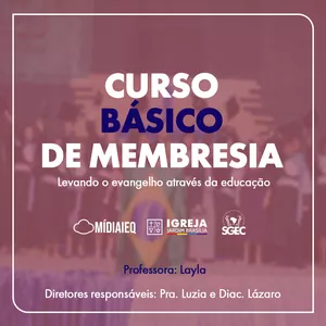 Imagem de capa para o Curso online Curso Básico de Membresia - IEQ Jardim Brasília