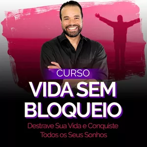 Imagem de capa para o Curso online CURSO ONLINE - VIDA SEM BLOQUEIO
