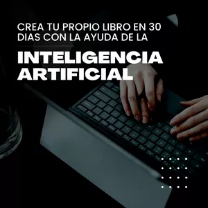 Imagen de portada para Ebook CREA TU PROPIO LIBRO EN 30 DIAS CON LA AYUDA DE LA INTELIGENCIA ARTIFICIAL