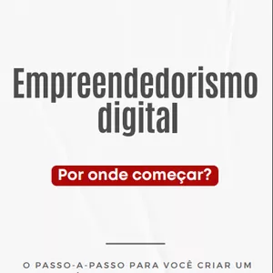 Imagem de capa para o Ebook Empreendedorismo digital - O passo-a-passo para você criar um negócio online de sucesso