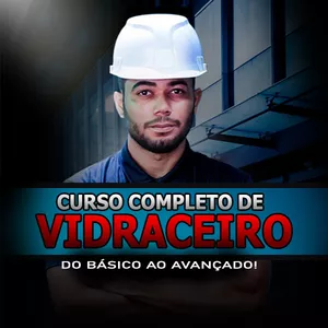 Imagem de capa para o Curso online Curso Vidraceiro de Sucesso – Do Zero ao Profissional