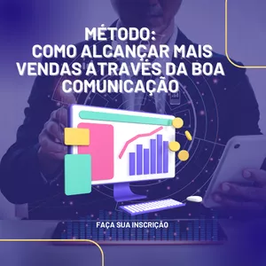 Imagem de capa para o Curso online Método: Como Alcançar Mais Vendas Através da Boa Comunicação