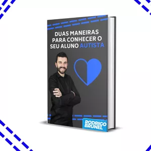 Imagem de capa para o Ebook DUAS MANEIRAS PARA CONHECER O SEU ALUNO AUTISTA