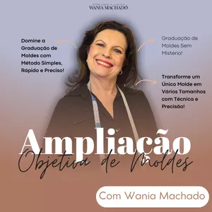 Imagem de capa para o Curso online Ampliação Objetiva de Moldes : Graduação de Moldes Sem Mistério!
