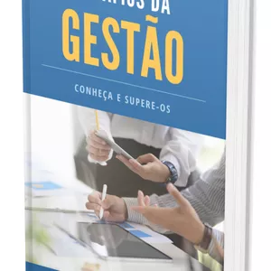 Imagem de capa para o Ebook Desafios da Gestão Conheça e supere-os