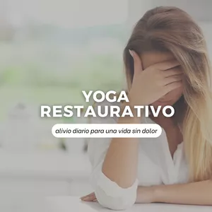 Imagen de portada para Curso online Yoga Restaurativo: Tu Alivio Diario para una Vida sin Dolor