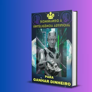 Imagem de capa para o Ebook Dominando a Inteligência Artificial - IA - V1