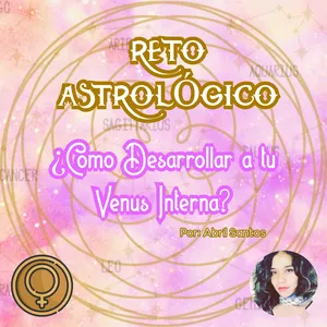 Imagen de portada para Curso online Reto Astrológico: ¿Cómo desarrollar a tu Venus Interna?