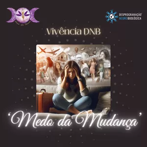 Imagem de capa para o Curso online 'Medo da Mudança' - Vivência DNB