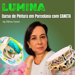 Curso LUMINA Curso de Pintura em Porcelanas com Caneta