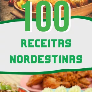 Imagem principal do produto 100 RECEITAS DE COMIDA REGIONAL NORDESTINA