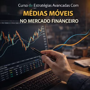 Imagem do curso Curso de Estratégias Avançadas Com Médias Móveis No Mercado Financeiro