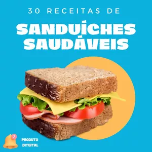 Imagem de capa para o Ebook 30 Receitas de sanduíches Saudáveis para você experimentar 