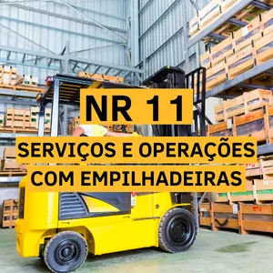 Imagem de capa para o Curso online NR 11 - SERVIÇOS E OPERAÇÕES COM EMPILHADEIRAS