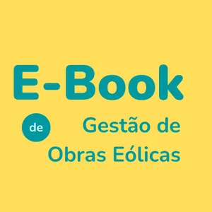 Imagem de capa para o Ebook E-Book de Gestão de Obras Eólicas 