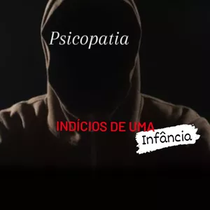 Imagem de capa para o Ebook Psicopatia Indícios  de Uma Infância 
